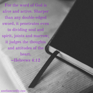 For the word of God is alive and active.